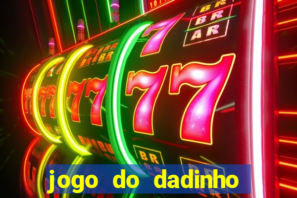 jogo do dadinho que ganha dinheiro